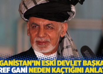 Afganistan'ın eski devlet başkanı Eşref Gani neden ka&ccedil;tığını anlattı