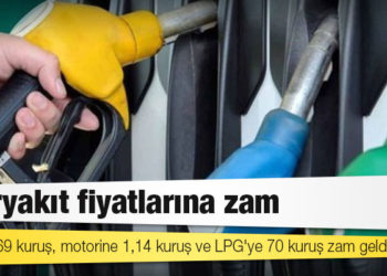 Akaryakıt fiyatlarına zam