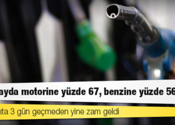 Akaryakıta 3 gün geçmeden yine zam geldi: Son 3 ayda motorine yüzde 67, benzine yüzde 56 zam