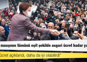 Akşener: Emekli maaşının tümünü eşit şekilde asgari ücret kadar yapın