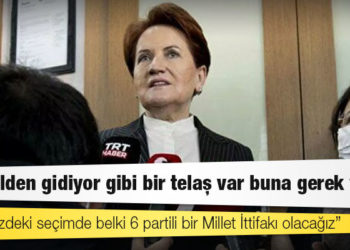 Akşener: Önümüzdeki seçimde belki 6 partili bir Millet İttifakı olacağız