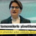 Akşener'den Bakan Nebati'ye: İnşallah, maşallah üzerinden ortaya koyduğu bir tarif var, ekonomi temennilerle yönetilemez!