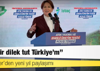 Akşener’den yeni yıl paylaşımı: İyi bir dilek tut Türkiye’m
