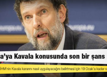 Ankara'ya Kavala konusunda son bir şans daha