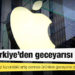Apple Türkiye’den geceyarısı zammı