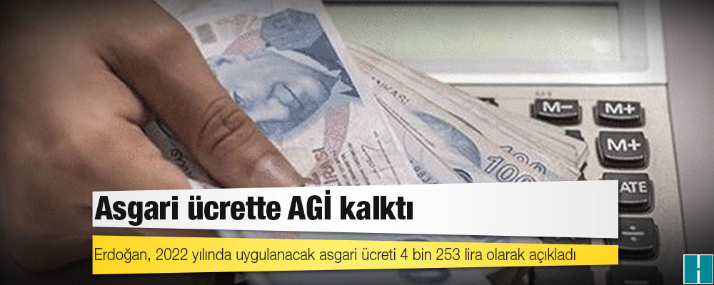 Asgari ücrette AGİ kalktı