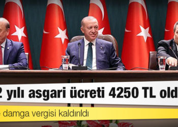 Asgari ücret 4 bin 250 TL oldu, gelir ve damga vergisi kaldırıldı