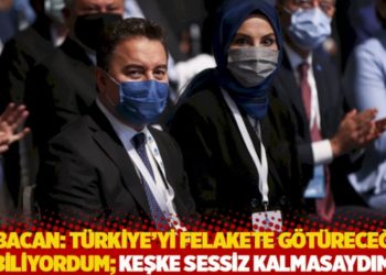 Babacan: T&uuml;rkiye'yi felakete g&ouml;t&uuml;receğini biliyordum; keşke sessiz kalmasaydım