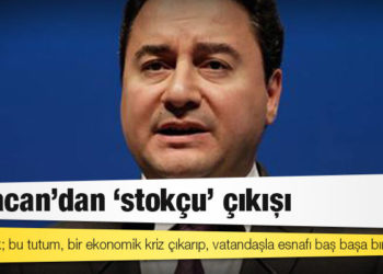 Babacan'dan 'stokçu' çıkışı: Yeter artık; bu tutum, bir ekonomik kriz çıkarıp, vatandaşla esnafı baş başa bırakmak