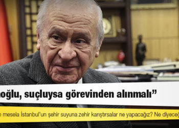 Bahçeli: Belediyede işe giren teröristler milli güvenlik sorunudur; İmamoğlu, suçluysa görevinden alınmalı