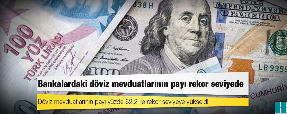 Bankalardaki döviz mevduatlarının payı rekor seviyede