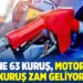 Benzine 63 kuruş, motorine 55 kuruş zam geliyor