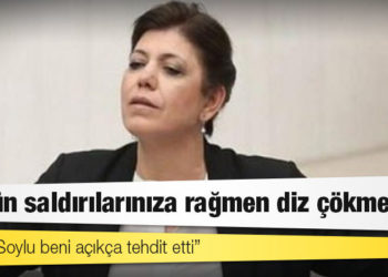 Beştaş’tan Soylu’ya: Bütün saldırılarınıza rağmen diz çökmedik