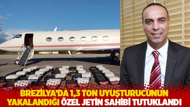 Brezilya’da 1,3 ton uyuşturucunun yakalandığı özel jetin sahibi tutuklandı