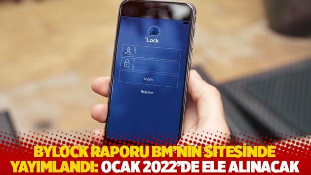 ByLock raporu BM’nin sitesinde yayımlandı: Ocak 2022'de ele alınacak