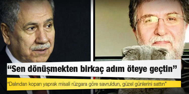 Bülent Arınç’tan Ahmet Hakan’a: Sen dönüşmekten birkaç adım öteye geçtin, dalından kopan yaprak misali rüzgara göre savruldun, güzel günlerini sattın