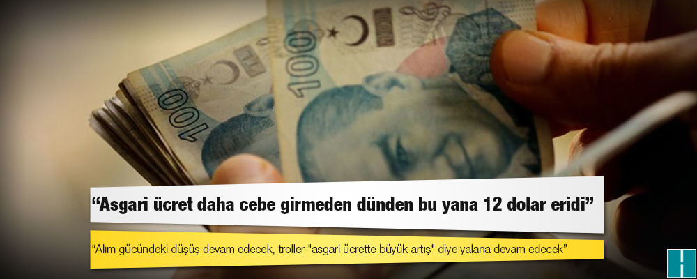 CHP'li Ağbaba: Asgari ücret daha cebe girmeden dünden bu yana 12 dolar eridi