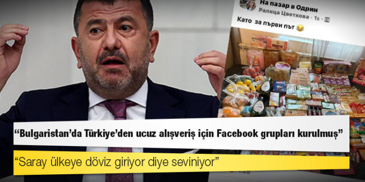 CHP'li Ağbaba: Bulgaristan'da Türkiye'den ucuz alışveriş için Facebook grupları kurulmuş, Saray ülkeye döviz giriyor diye seviniyor!