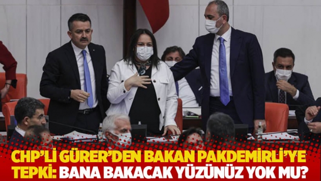 CHP'li Gürer'den Bakan Pakdemirli'ye tepki: Bana bakacak yüzünüz yok mu?