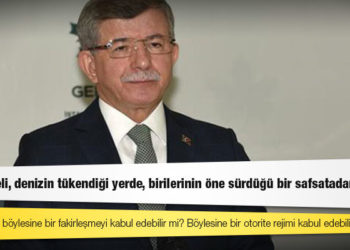 Davutoğlu: Çin modeli, denizin tükendiği yerde, birilerinin öne sürdüğü bir safsatadan ibaret