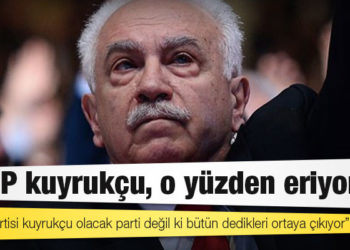 Doğu Perinçek: MHP kuyrukçu, o yüzden eriyor