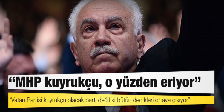 Doğu Perinçek: MHP kuyrukçu, o yüzden eriyor