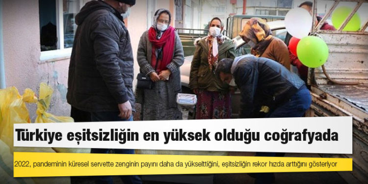 Dünya Eşitsizlik Raporu: Türkiye, zenginin servetteki payının en yüksek olduğu Ortadoğu Bölgesi'nde