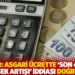 DİSK-AR: Asgari ücrette 'son 45 yılın en yüksek artışı' iddiası doğru değil!
