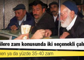 Emeklilere zam konusunda iki seçenekli çalışma: Seyyanen ya da yüzde 35-40 zam