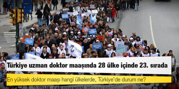 En yüksek doktor maaşı hangi ülkelerde, Türkiye’de durum ne?