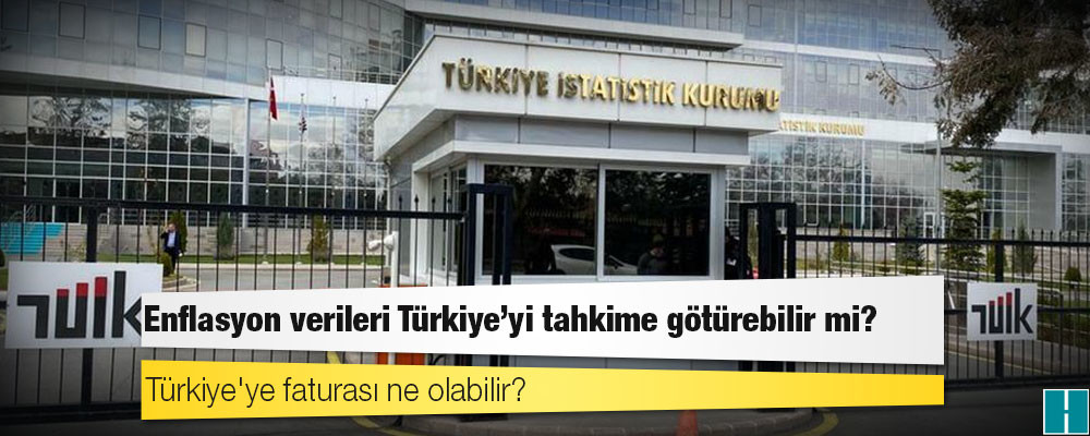 Enflasyon verileri Türkiye’yi tahkime götürebilir mi?