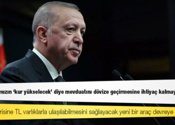 Erdoğan'dan 'finansal alternatif' açıklaması: Vatandaşımızın 'kur yükselecek' diye mevduatını dövize geçirmesine ihtiyaç kalmayacak