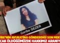 Garibe'nin avukatına g&ouml;nderdiği son mektup: Ancak &ouml;ld&uuml;ğ&uuml;m&uuml;zde hakkımız aranıyor