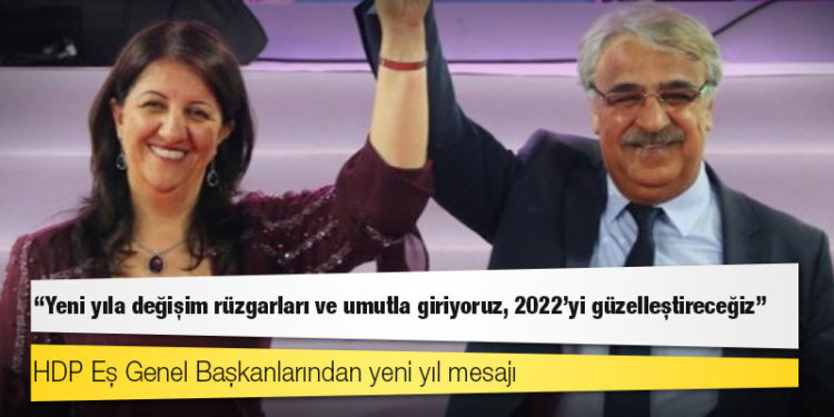 HDP Eş Genel Başkanlarından yeni yıl mesajı