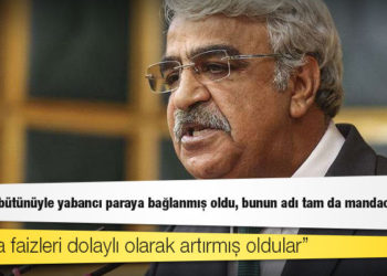HDP Eş Genel Başkanı Sancar: Ekonomi bütünüyle yabancı paraya bağlanmış oldu, bunun adı tam da mandacılıktır