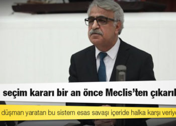 HDP Eş Genel Başkanı Sancar: Erken seçim kararı bir an önce Meclis'ten çıkarılmalı