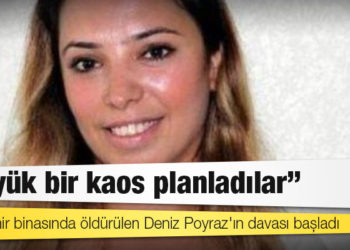 HDP İzmir binasında öldürülen Deniz Poyraz'ın davası başladı: Büyük bir kaos planladılar