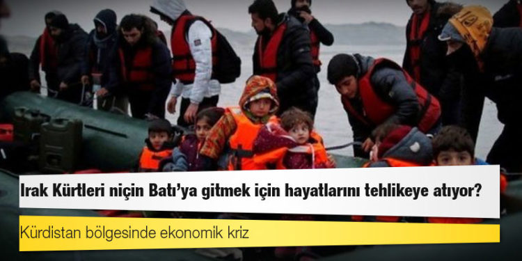 Irak Kürtleri niçin Batı'ya gitmek için hayatlarını tehlikeye atıyor?