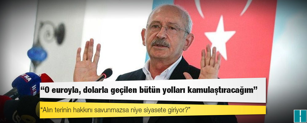 Kılıçdaroğlu: Kimseyi mağdur etmeden, ırkçılık yapmadan Suriyelileri geri göndereceğiz