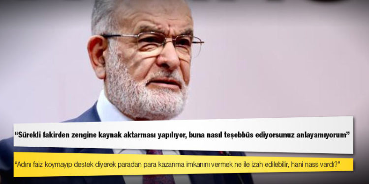 Karamollaoğlu: Adını faiz koymayıp destek diyerek paradan para kazanma imkanını vermek ne ile izah edilebilir, hani nass vardı?