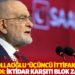 Karamollaoğlu ‘üçüncü ittifak’a sıcak bakmadı: İktidar karşıtı blok zayıflar