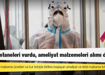 Kriz hastaneleri vurdu, ameliyat malzemeleri alımı durdu