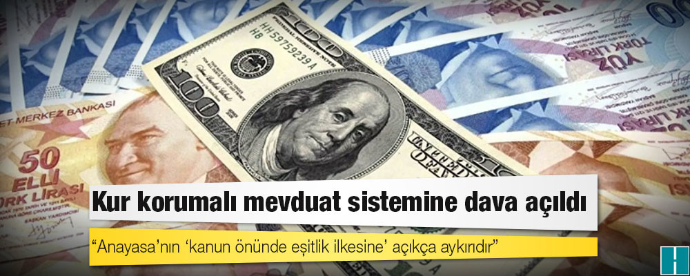 Kur korumalı mevduat sistemine dava açıldı