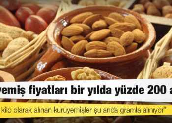 Kuruyemiş fiyatları bir yılda yüzde 200 arttı