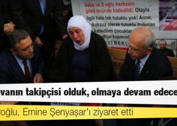 Kılıçdaroğlu, Emine Şenyaşar'ı ziyaret etti: "Bu davanın takipçisi olduk, olmaya devam edeceğiz"