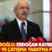 Kılıçdaroğlu: Erdoğan kaybettiğini biliyor ve çatışma yaratma peşinde