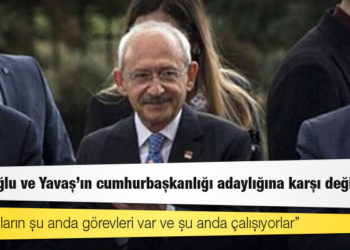Kılıçdaroğlu: İmamoğlu ve Yavaş'ın cumhurbaşkanlığı adaylığına karşı değilim