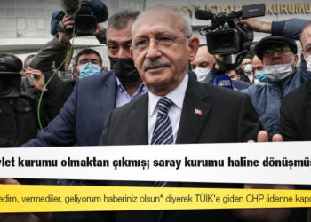 Kılıçdaroğlu’ndan kendisini içeri almayan TÜİK’e: Bir devlet kurumu olmaktan çıkmış bir saray kurumu haline dönüşmüştür!