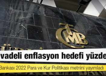 Merkez Bankası 2022 Para ve Kur Politikası metnini yayımladı: Orta vadeli enflasyon hedefi yüzde 5