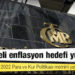 Merkez Bankası 2022 Para ve Kur Politikası metnini yayımladı: Orta vadeli enflasyon hedefi yüzde 5